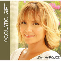 Lina Marquez - Acoustic Gift
