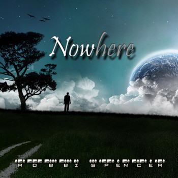 Robbi Spencer - Nowhere