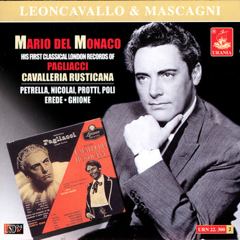 Mario Del Monaco - Mario Del Monaco: His First Classical London Records of Pagliacci & Cavalleria Rusticana