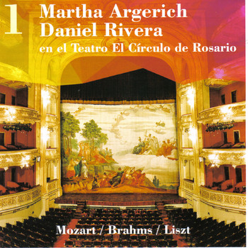Martha Argerich - Martha Argerich - Daniel Rivera, en el Teatro El Círculo de Rosario, Vol. 1