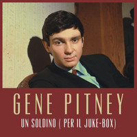 Gene Pitney - Un soldino ( per il juke-box)