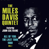 The Miles Davis Quintet - All of You: The Last Tour 1960, Vol. 1