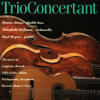 Dennis James / Annabelle Hoffman / Paul Meyers - Trio Concertant