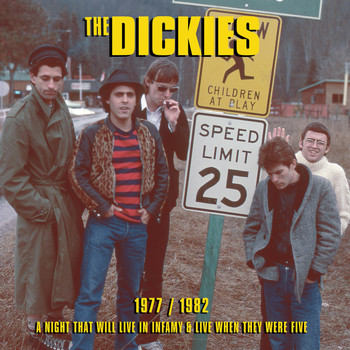The Dickies - 1977 / 1982 - A Night That Will Live in Infamy & Live When They Were Five