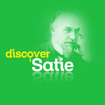 Erik Satie, Frank Glazer & Elaine Bonazzi - Discover Satie