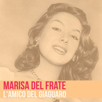 Marisa Del Frate - L'amico del giaguaro