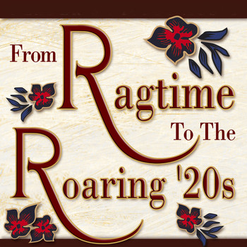 Various Artists - From Ragtime to the Roaring '20s