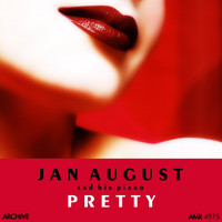 Jan August - Pretty