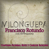 Francisco Rotundo - Milonguera