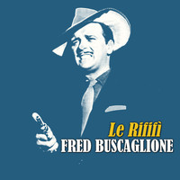 Fred Buscaglione - Le Rififì