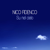 Nico Fidenco - Su nel cielo