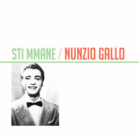 Nunzio Gallo - Sti mmane