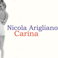 Nicola Arigliano - Carina