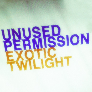 Exotic Twilight - Unused Permission