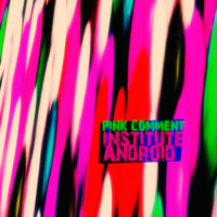 Institute Android - Pink Comment