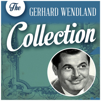 Gerhard Wendland - The Gerhard Wendland Collection