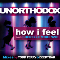Unorthodox - How I Feel