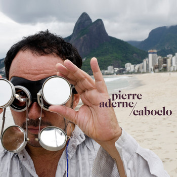 Pierre Aderne - Caboclo
