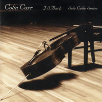 Colin Carr - Bach - Solo Cello Suites (Live)