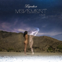 Lapalux - Movement I, II & III