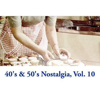 Various Artists - 40's & 50's Nostalgia, Vol. 10