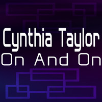 Cynthia Taylor - On and On (Remixes)