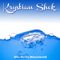 Krystian Shek - Blue Marine (Remastered)