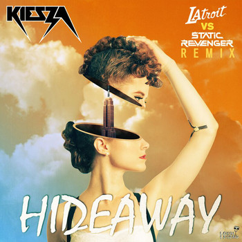 Kiesza - Hideaway (Static Revenger vs Latroit Remix)