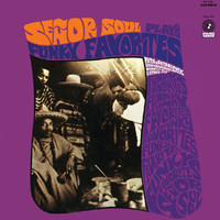 Señor Soul - Señor Soul Plays Funky Favorites