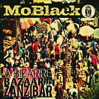 MoBlack - A Bizarre Bazaar in Zanzibar