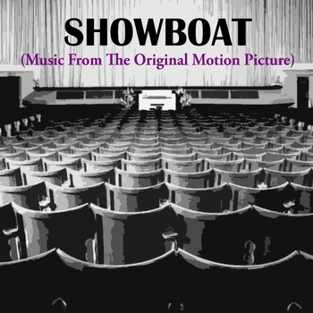 Various Artists - Showboat (Music From The Original Motion Picture)