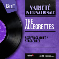The Allegrettes - Sixteen Candles / Stagger Lee