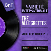 The Allegrettes - Smoke Gets in Your Eyes