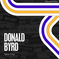 Donald Byrd - Gate City