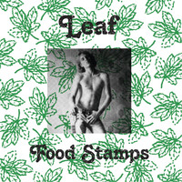 Leaf - Food Stamps (Fraternity Remasters)
