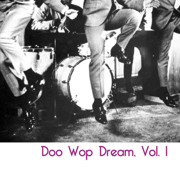 Various Artists - Doo Wop Dream, Vol. 1