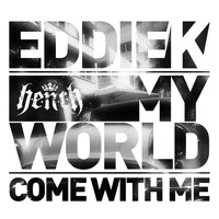 Eddie K - My World / Come With Me