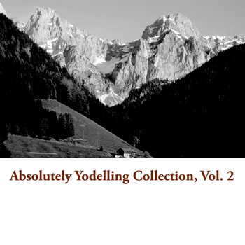 Various Artists - Absolutely Yodelling Collection, Vol. 2