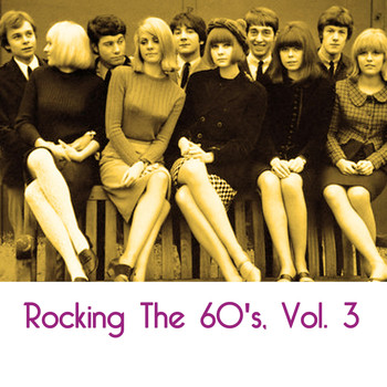 Various Artists - Rocking The 60's, Vol. 3
