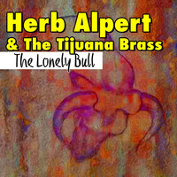 Herb Alpert & The Tijuana Brass - The Lonely Bull