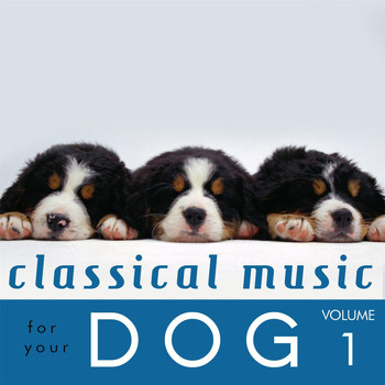 Various Artists - Classical Music for Your Dog 1