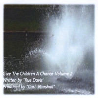 Rue Davis - Give the Children a Chance, Vol. 2