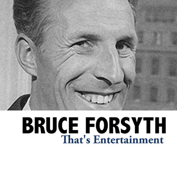 Bruce Forsyth - That's Entertainment