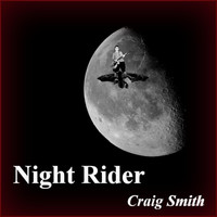 Craig Smith - Night Rider