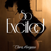 Clara Morgane - So Excited