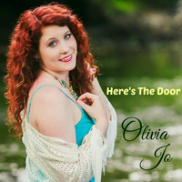 Olivia Jo - Here's the Door
