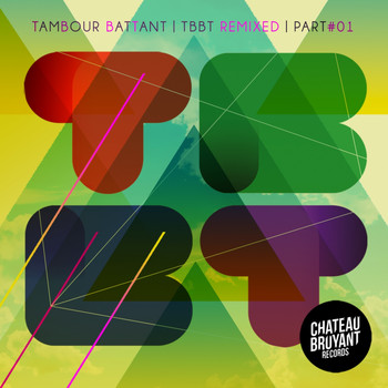 Tambour Battant - TBBT Remixed, Vol. 1 (Explicit)