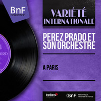 Pérez Prado et son orchestre - À Paris