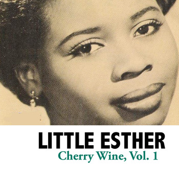 Little Esther - Cherry Wine, Vol. 1