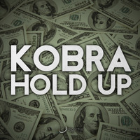 Kobra - Hold Up